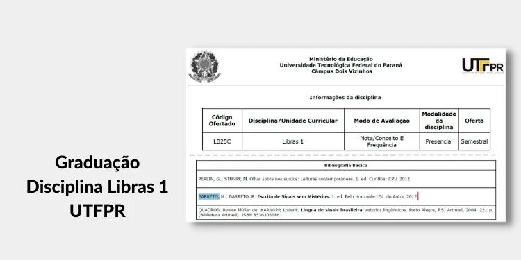 Print de graduação citando o livro Escrita de Sinais sem Mistérios: Graduação Disciplina Libras 1 UTFPR