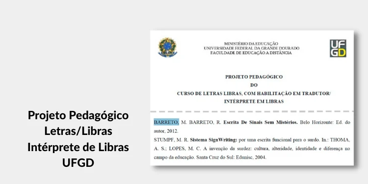 Print de projeto pedagógico citando o livro Escrita de Sinais sem Mistérios: Projeto Pedagógico Libras Intérprete de Libras UFGD