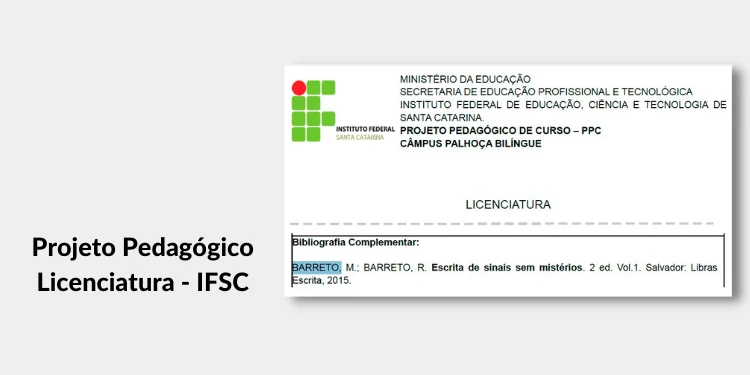Print de projeto pedagógico citando o livro Escrita de Sinais sem Mistérios: Projeto Pedagógico Licenciatura - IFSC