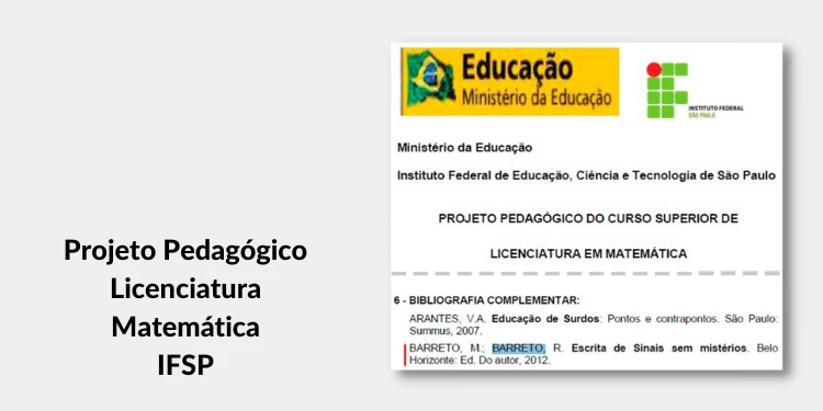 Print de projeto pedagógico citando o livro Escrita de Sinais sem Mistérios: Projeto Pedagógico Licenciatura Matemática IFSP