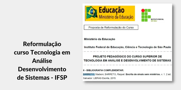 Print de proposta de curso citando o livro Escrita de Sinais sem Mistérios: Reformulação curso Tecnologia em Análise Desenvolvimento de Sistemas - IFSP