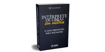 Livro Intérprete de Libras sem Mistérios